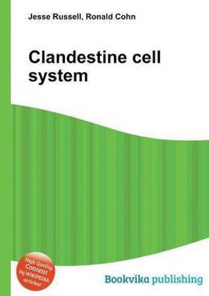Clandestine Cell System