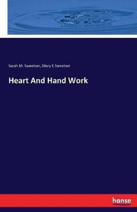 Heart And Hand Work
