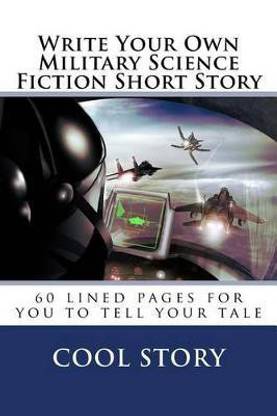 Write Your Own Military Science Fiction Short Story