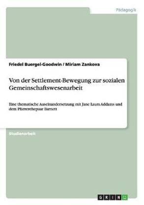Von der Settlement-Bewegung zur sozialen Gemeinschaftswesenarbeit