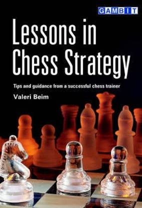 Lessons in Chess Strategy