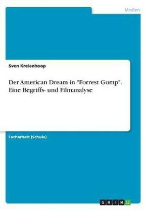 Der American Dream in "Forrest Gump". Eine Begriffs- und Filmanalyse
