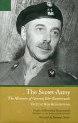 Secret Army: the Memoirs of General Bor-komorowski
