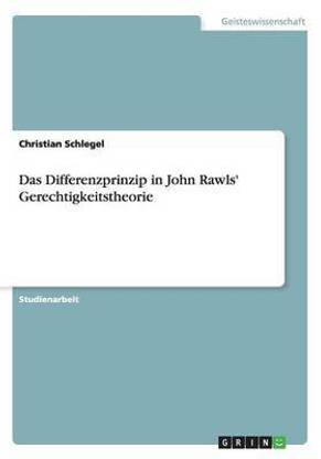 Das Differenzprinzip in John Rawls' Gerechtigkeitstheorie