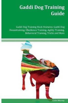 Gaddi Dog Training Guide Gaddi Dog Training Book Features