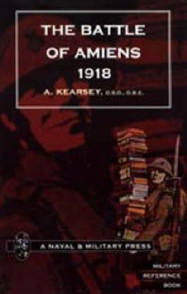 Battle of Amiens 1918,and Operations 8th August-3rd September,1918 2004
