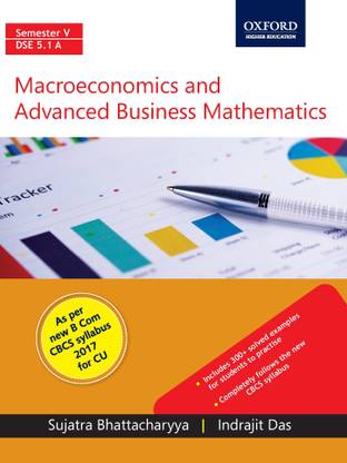 Macroeconomics and Advanced Business Mathematics First Edition