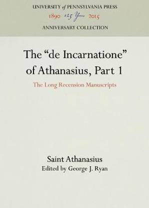 The "de Incarnatione" of Athanasius, Part 1