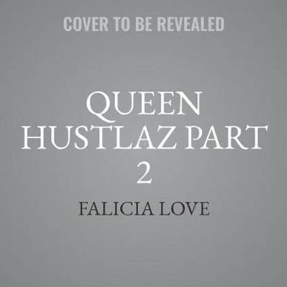 Queen Hustlaz, Part 2