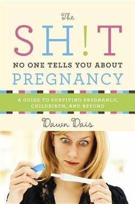 The Sh!t No One Tells You about Pregnancy