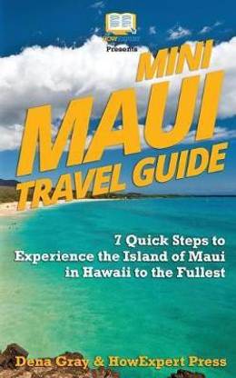 Mini Maui Travel Guide