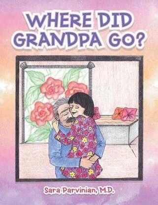 Where Did Grandpa Go?