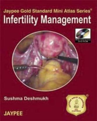 Jaypee Gold Standard Mini Atlas Series: Infertility Management