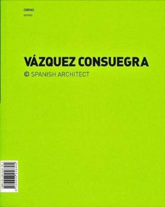 Guillermo Vazquez Consuegra - Spanish Architect