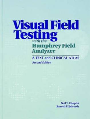 Visual Field Testing with the Humphrey Field Analyzer