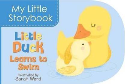 My Little Storybook: Little Duck Learns to Swim