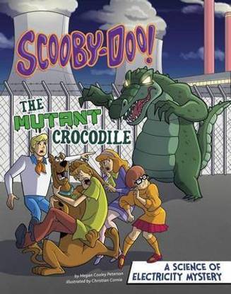 Scooby-Doo! A Science of Electricity Mystery: The Mutant Crocodile