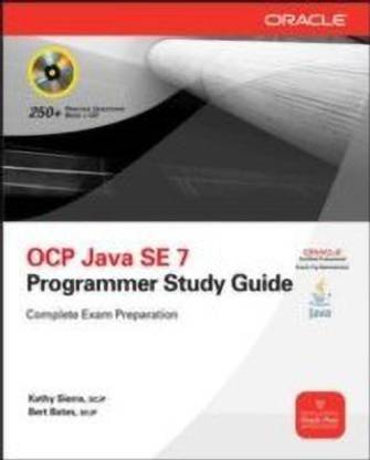 OCA/OCP Java SE 7 Programmer I & II Study Guide (Exams 1Z0-803 & 1Z0-804)