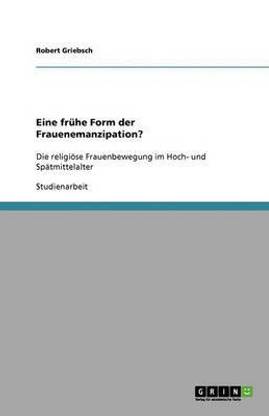 Eine fr?he Form der Frauenemanzipation?