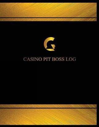 Casino Pit Boss Log (Log Book, Journal - 125 pgs, 8.5 X 11 inches)