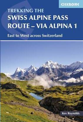 The Swiss Alpine Pass Route - Via Alpina Route 1