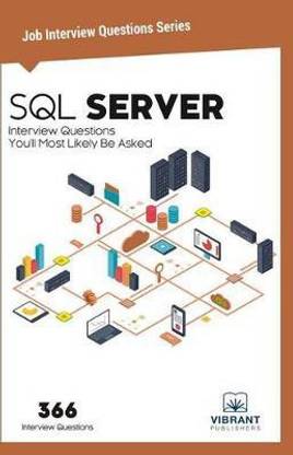 SQL Server Interview Questions You'll Most Likely Be Asked