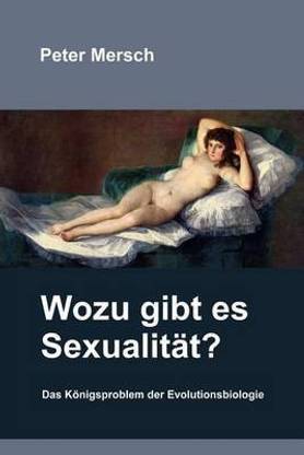 Wozu Gibt Es Sexualit t?