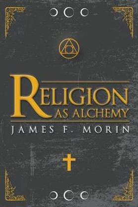 Religion as Alchemy