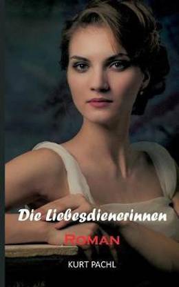 Die Liebesdienerinnen