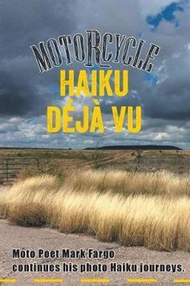 Motorcycle Haiku Deja Vu