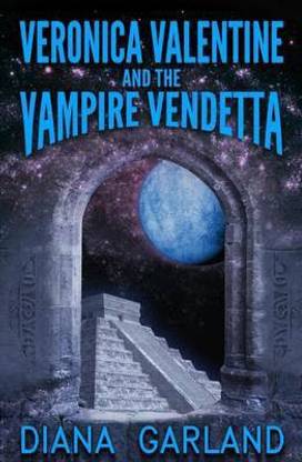 Veronica Valentine and the Vampire Vendetta