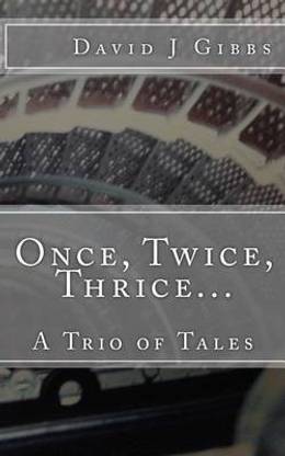 Once, Twice, Thrice...