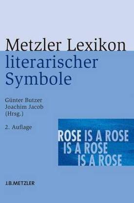 Metzler Lexikon Literarischer Symbole