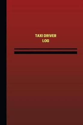 Taxi Driver Log (Logbook, Journal - 124 pages, 6 x 9 inches)