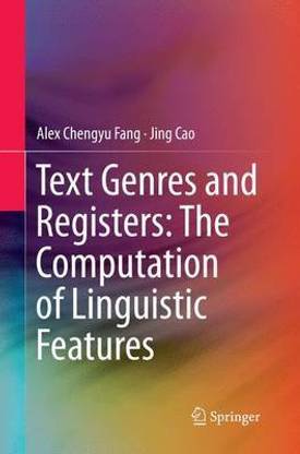 Text Genres and Registers: The Computation of Linguistic Features