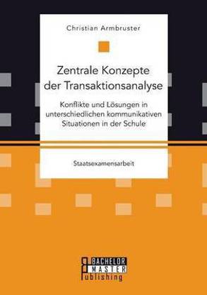 Zentrale Konzepte der Transaktionsanalyse