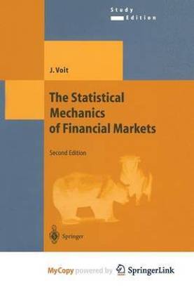 The Statistical Mechanics of Financial Markets