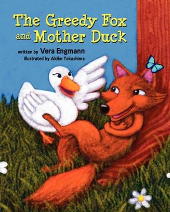 The Greedy Fox and Mother Duck