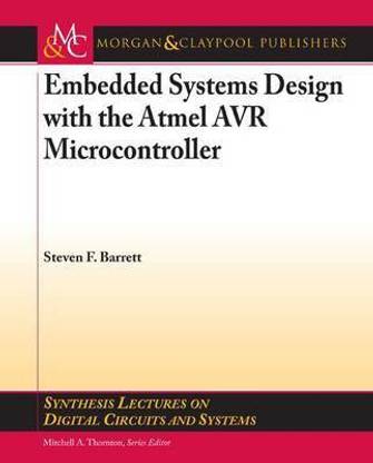 Embedded System Design with the Atmel Avr Microcontroller