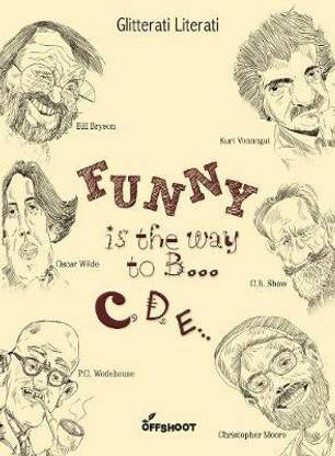 Funny Is the Way to B... C, D, E...