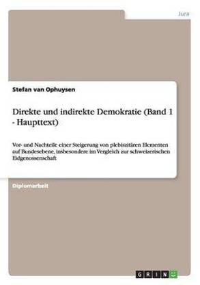 Direkte und indirekte Demokratie (Band 1 - Haupttext)