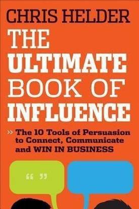 The Ultimate Book of Influence