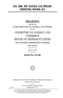 H.R. 1900, the Natural Gas Pipeline Permitting Reform Act