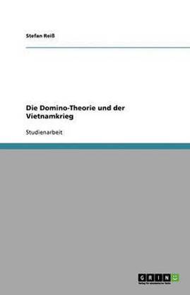 Die Domino-Theorie und der Vietnamkrieg
