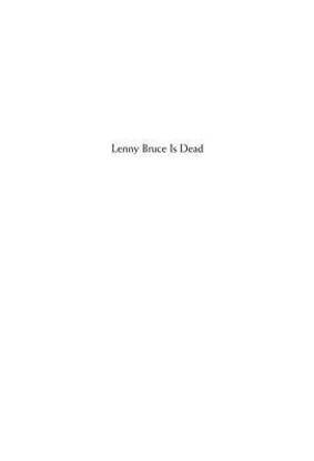 Lenny Bruce Is Dead