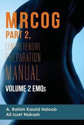 MRCOG Part 2  - Comprehensive Preparation Manual Volume 2 Emqs