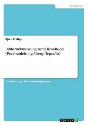 Blutdruckmessung nach Riva-Rocci (Praxisanleitung Altenpfleger/in)