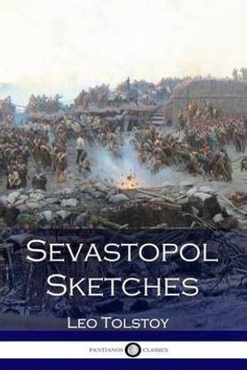 Sevastopol Sketches (Sebastopol Sketches)