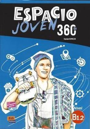 Espacio Joven 360: Level B1.2: Student Book with Free Coded Access to Eleteca