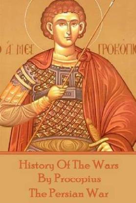 History of the Wars by Procopius - The Persian War